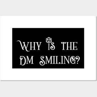 Why is the DM Smiling? Posters and Art